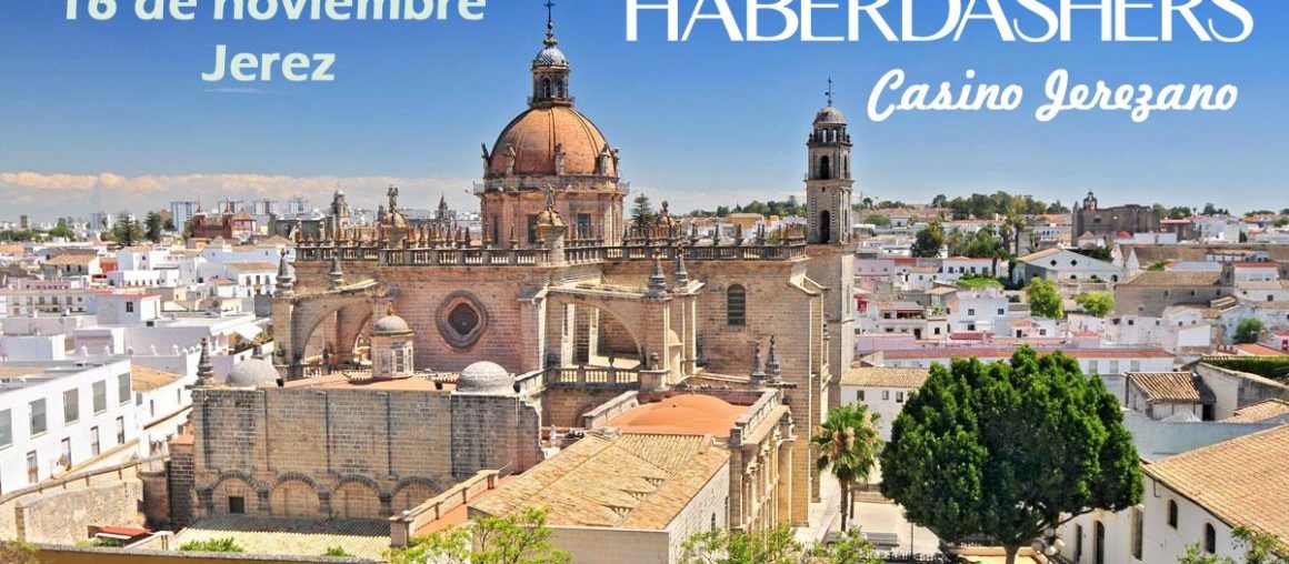 Haberdashers vuelve a Jerez el 16 de noviembre - Casino Jerezano
